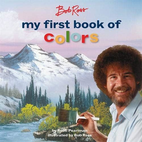 Bob Ross My first book of colours