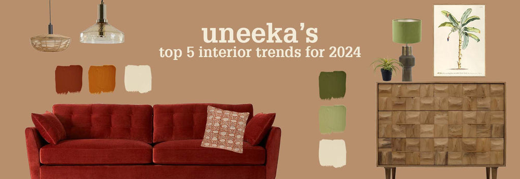 Uneeka's Top 5 Interior Trends for 2024