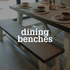 Dining Benches - Uneeka