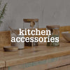 Kitchen Accessories - Uneeka