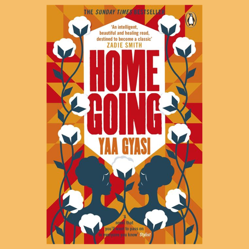 Homegoing Book Cover -  By Yaa Gyasi
