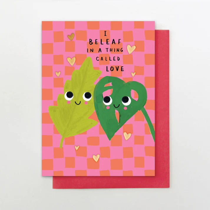 I Beleaf In Love Greetings Card - LY14 - Uneeka