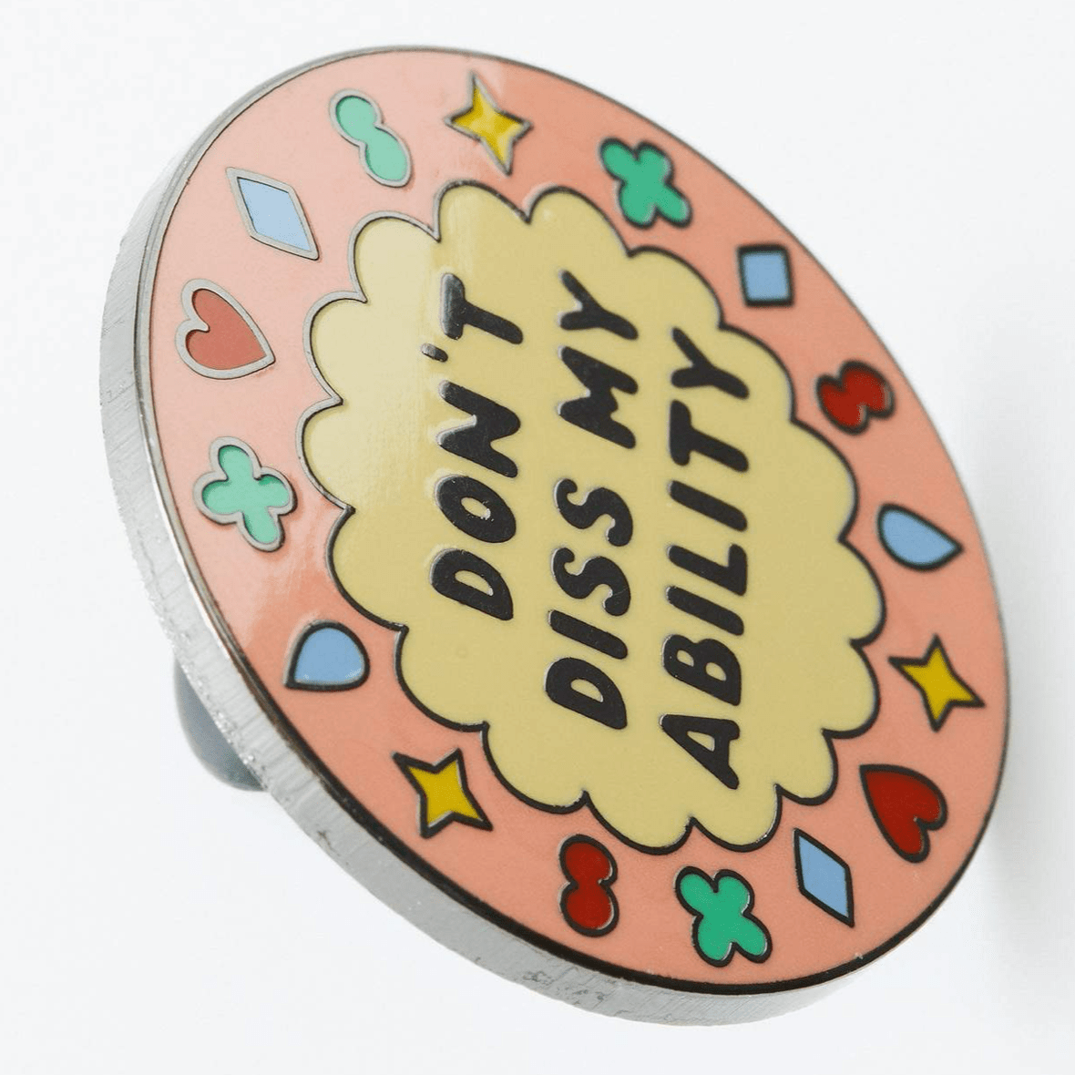 Don't Diss My Ability Enamel Pin - EP743 - Uneeka