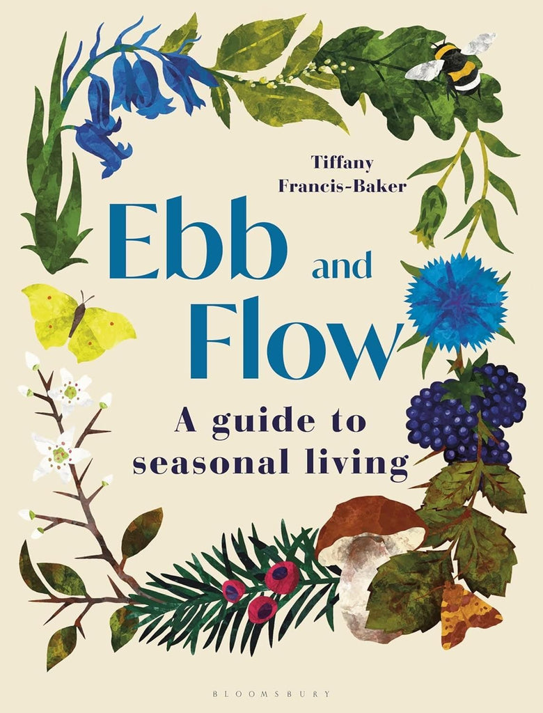 Ebb and Flow: A Guide To Seasonal Living Book - B073709 - Uneeka