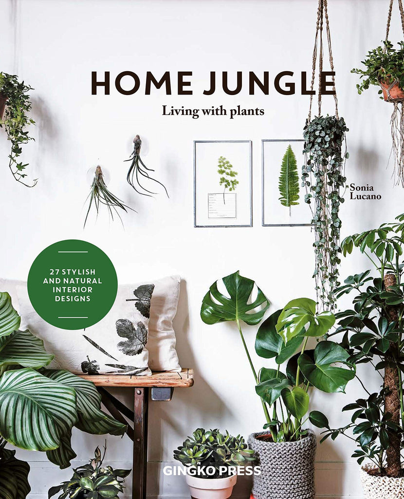 Home Jungle: Decorating Your Home With Plants Book - B048891 - Uneeka