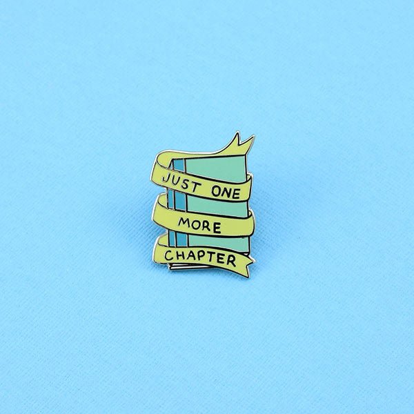 Just One More Chapter Enamel Pin - EP232 - Uneeka