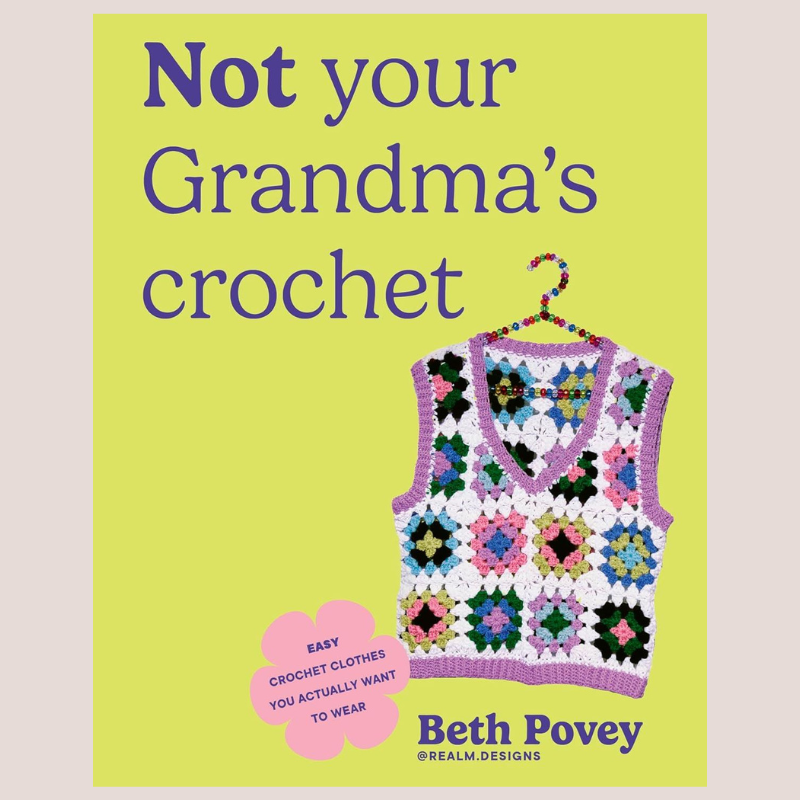 Not Your Grandma's Crochet Book - B083609 - Uneeka