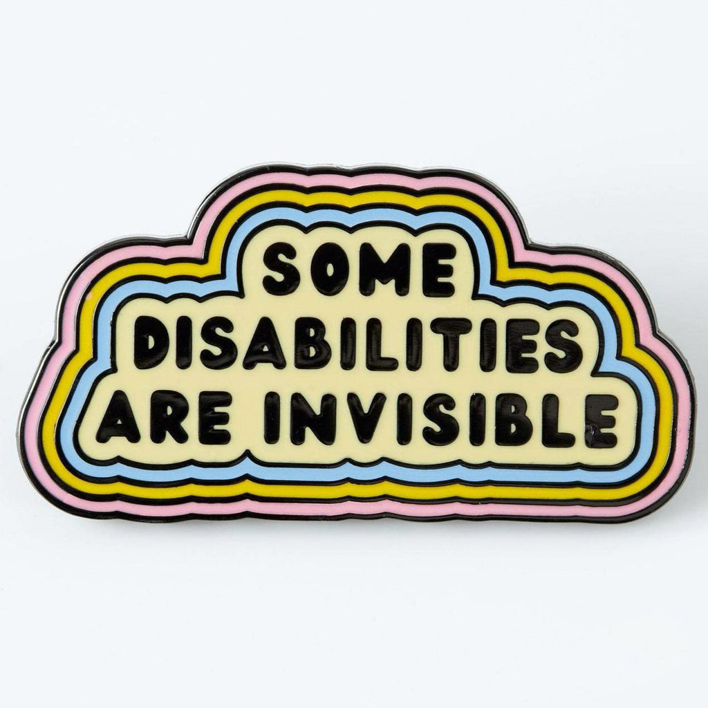 Some Disabilities Are Invisible Enamel Pin - EP742 - Uneeka