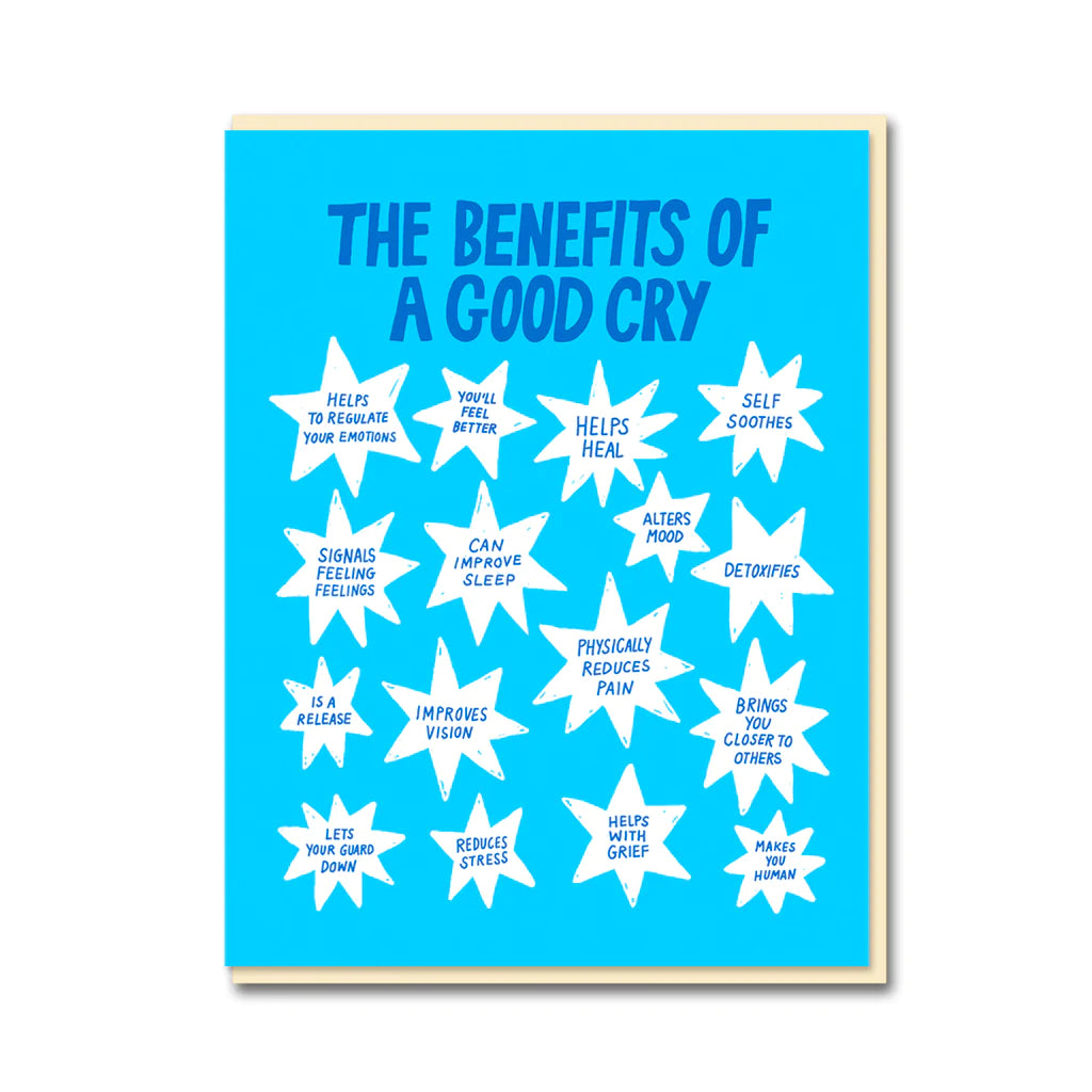 Benefits Of A Good Cry Greetings Card