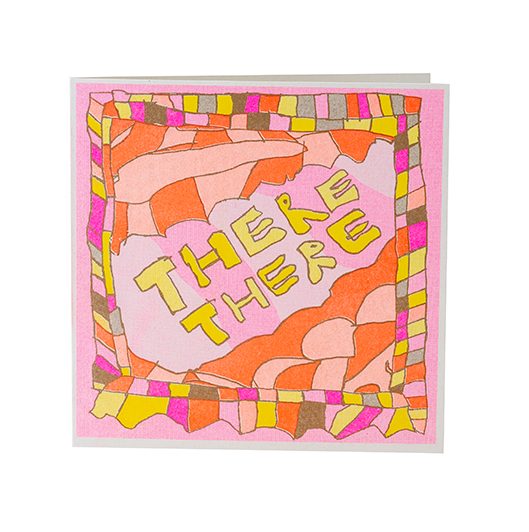 There There Greetings Card