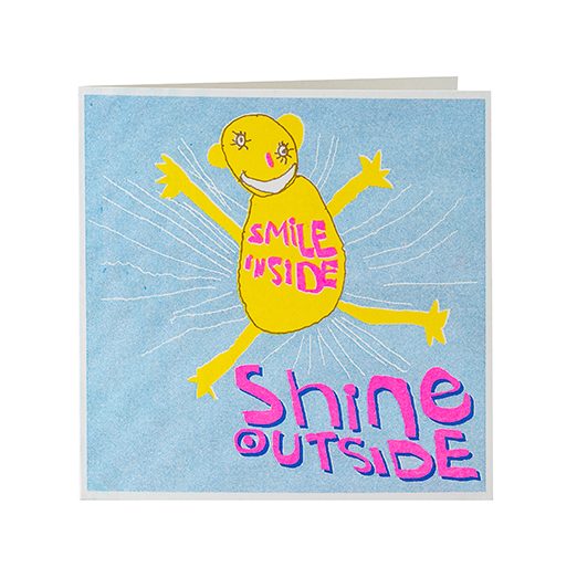 Smile Inside, Shine Outside Card
