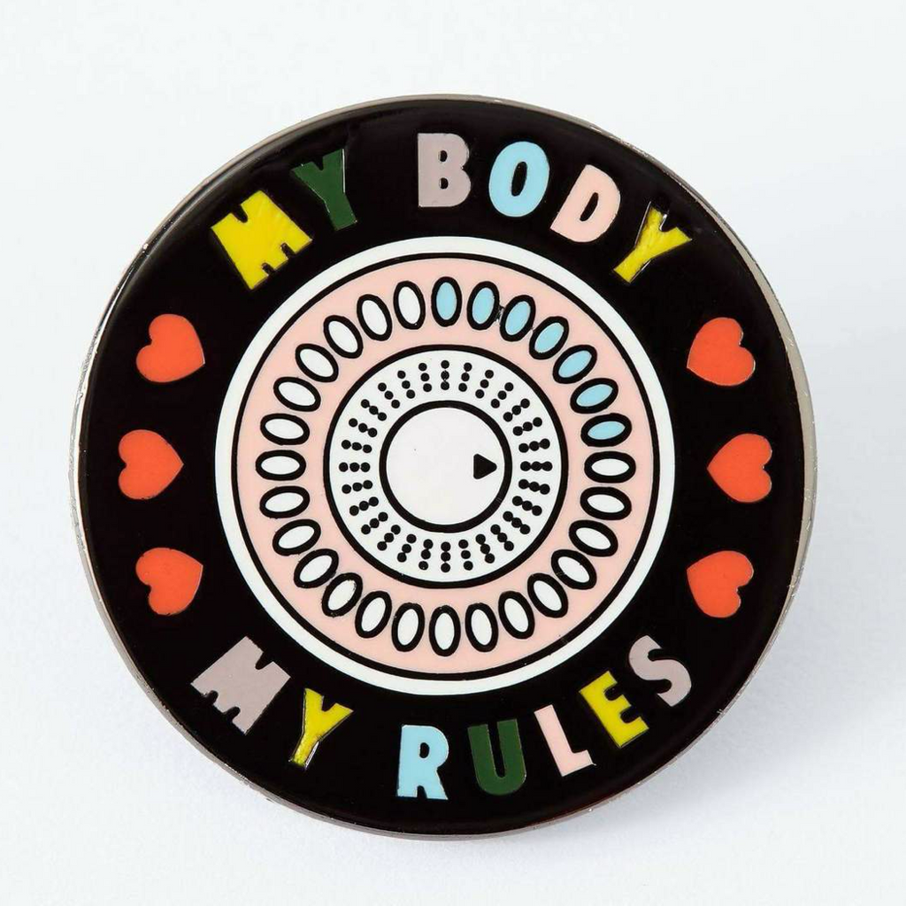 My Body My Rules Enamel Pin