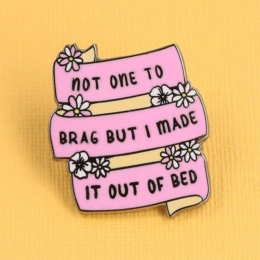 Made it Out of Bed Enamel Pin